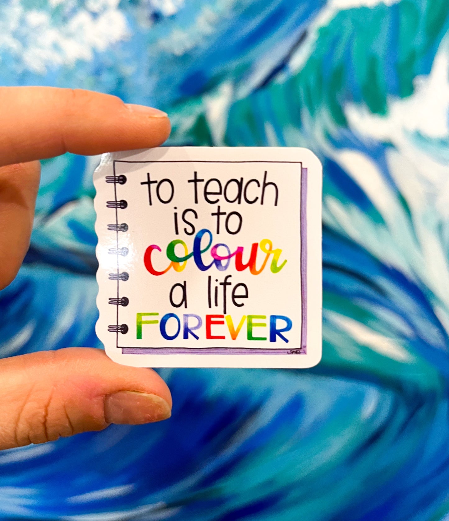 Sticker - To Teach