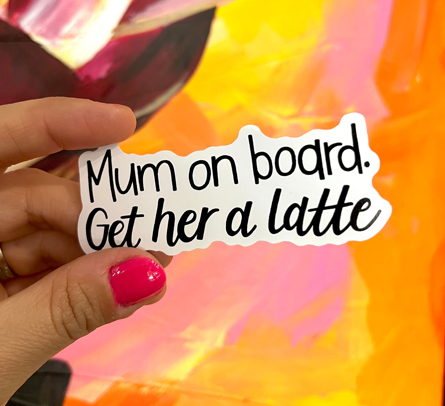 Sticker - Mum On Board