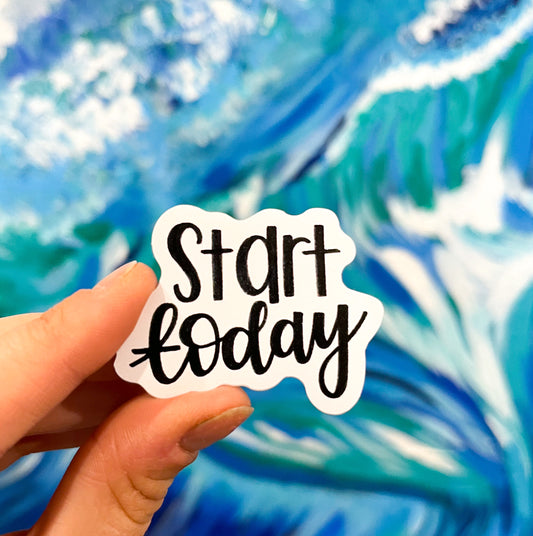 Sticker - Start Today - small