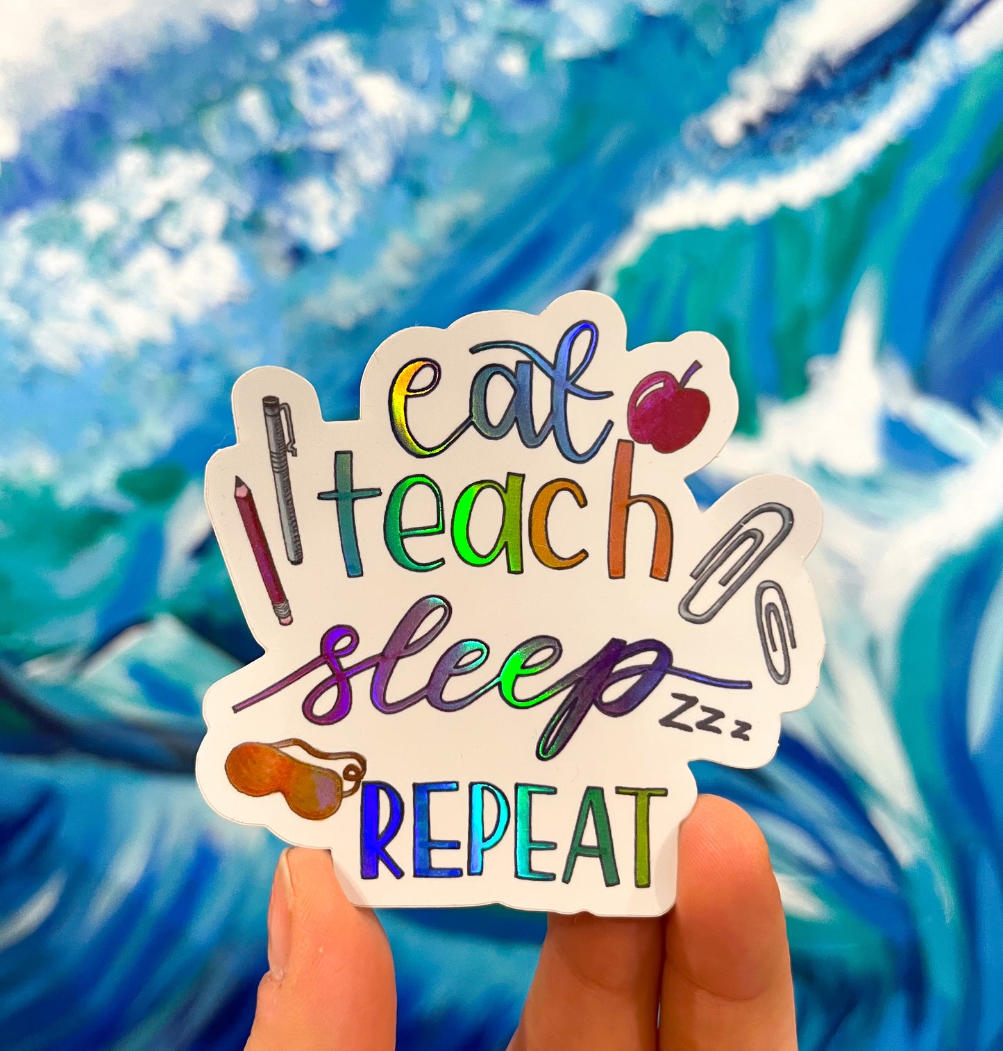 Sticker - Eat Sleep Teach Repeat