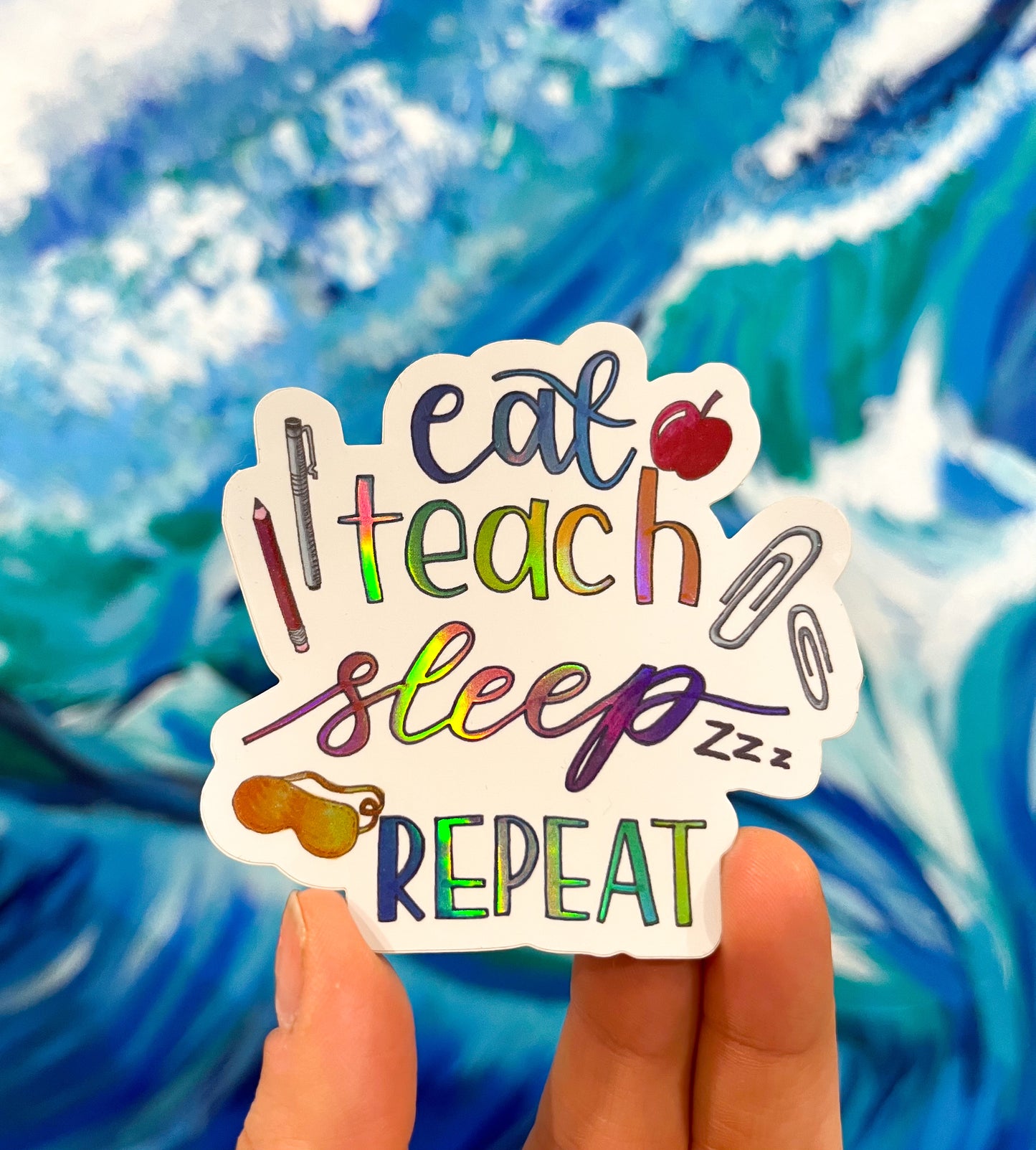 Sticker - Eat Sleep Teach Repeat