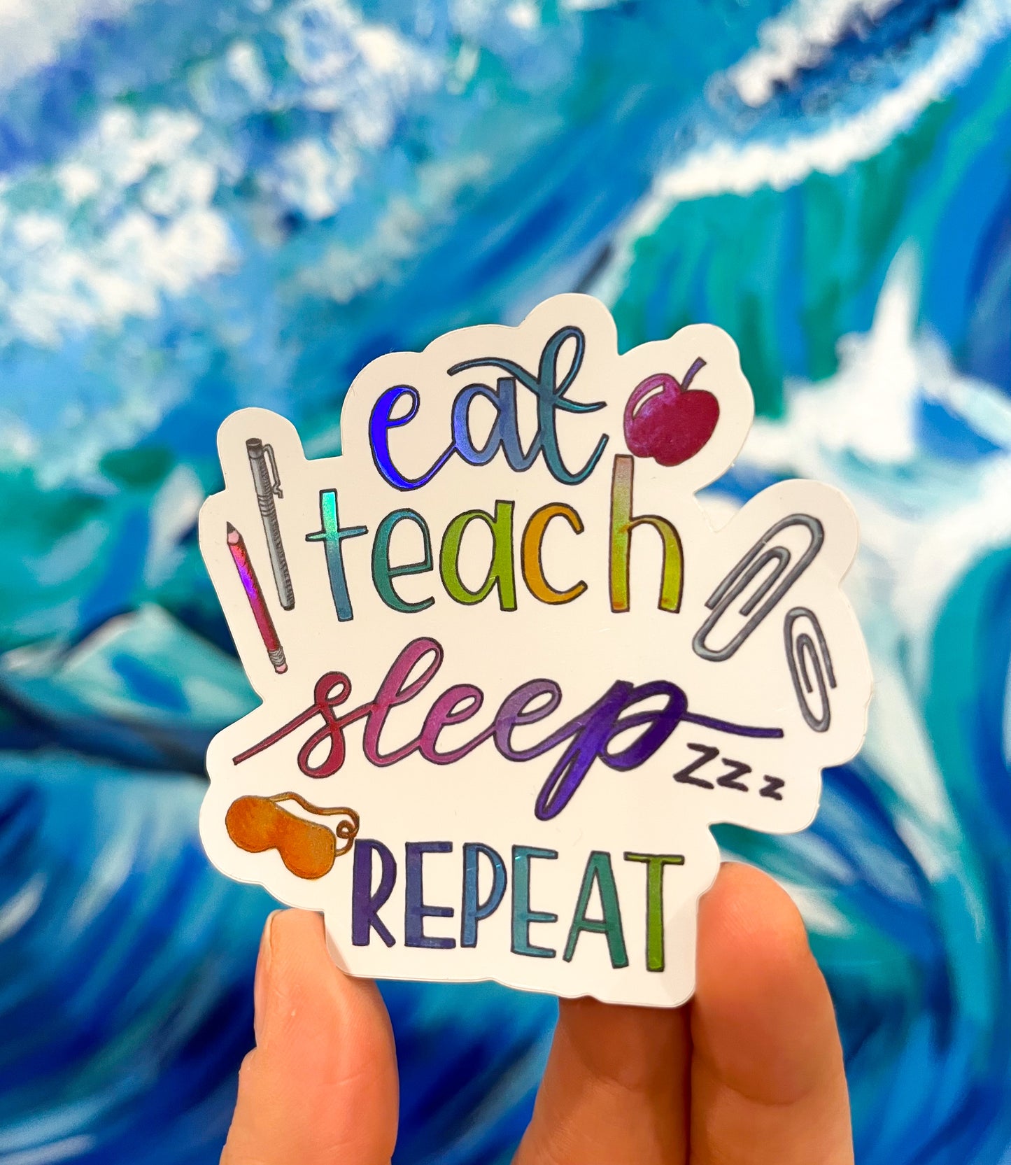 Sticker - Eat Sleep Teach Repeat