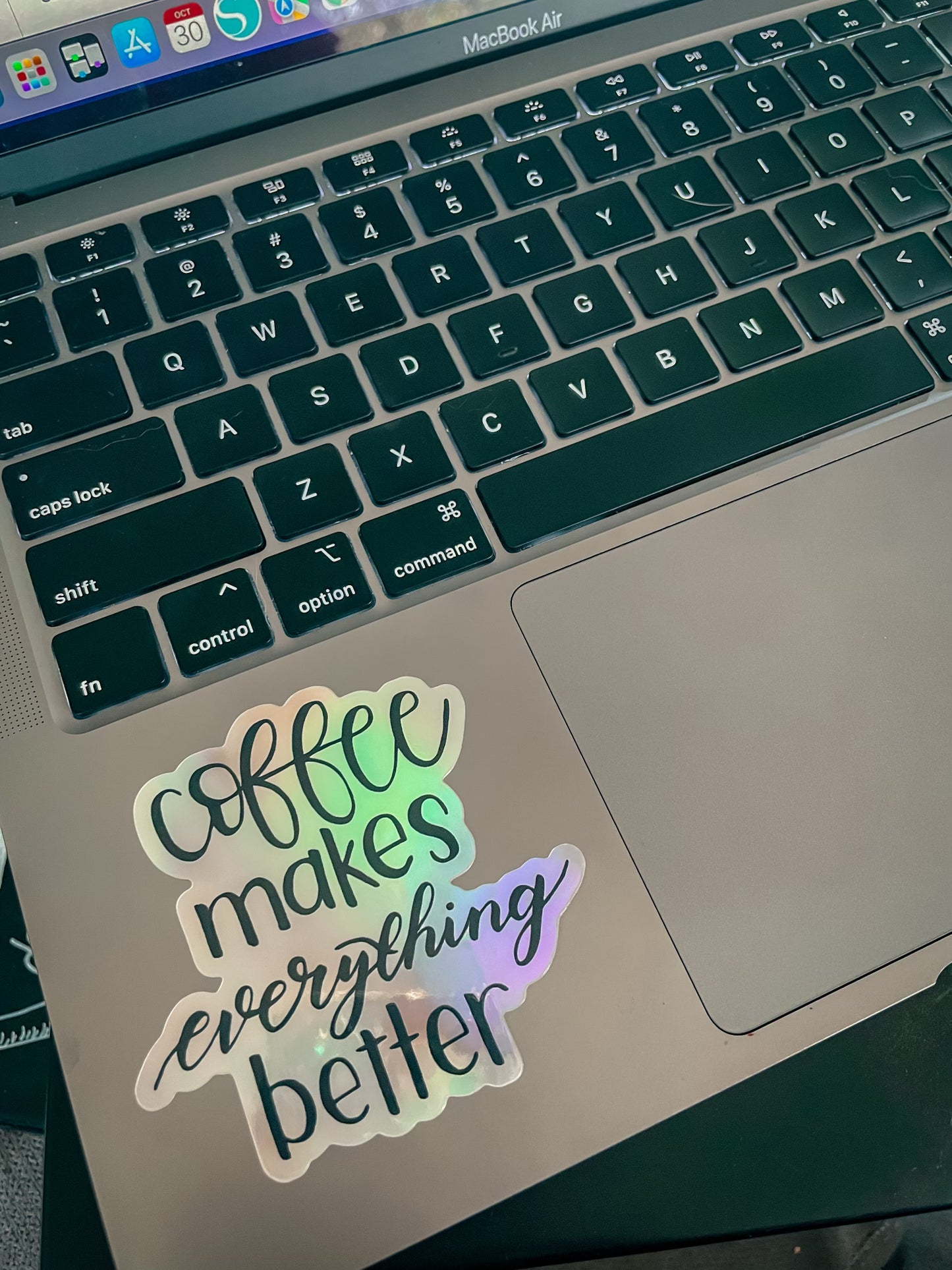 Sticker - Coffee Makes Everything Better